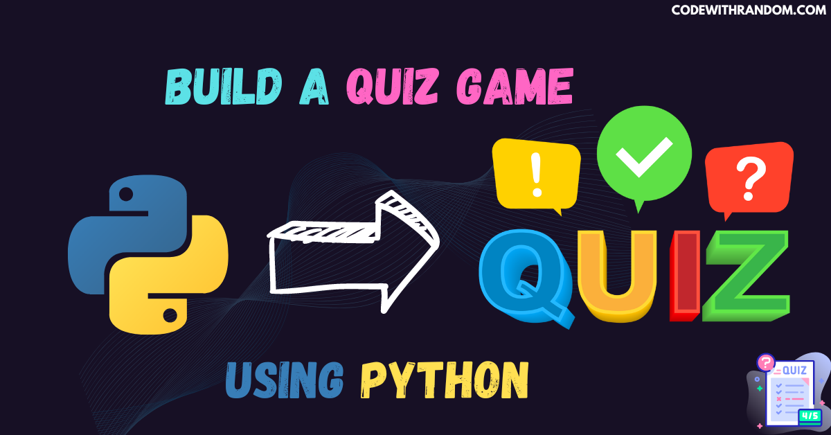 Quiz Application Using Python Codewithcurious Off