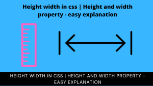 Read more about the article Height and Width Property Explanation in CSS