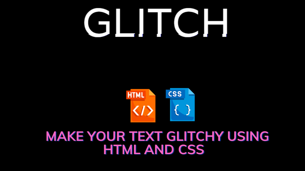 how-to-make-your-text-glitchy-using-html-and-css-source-code