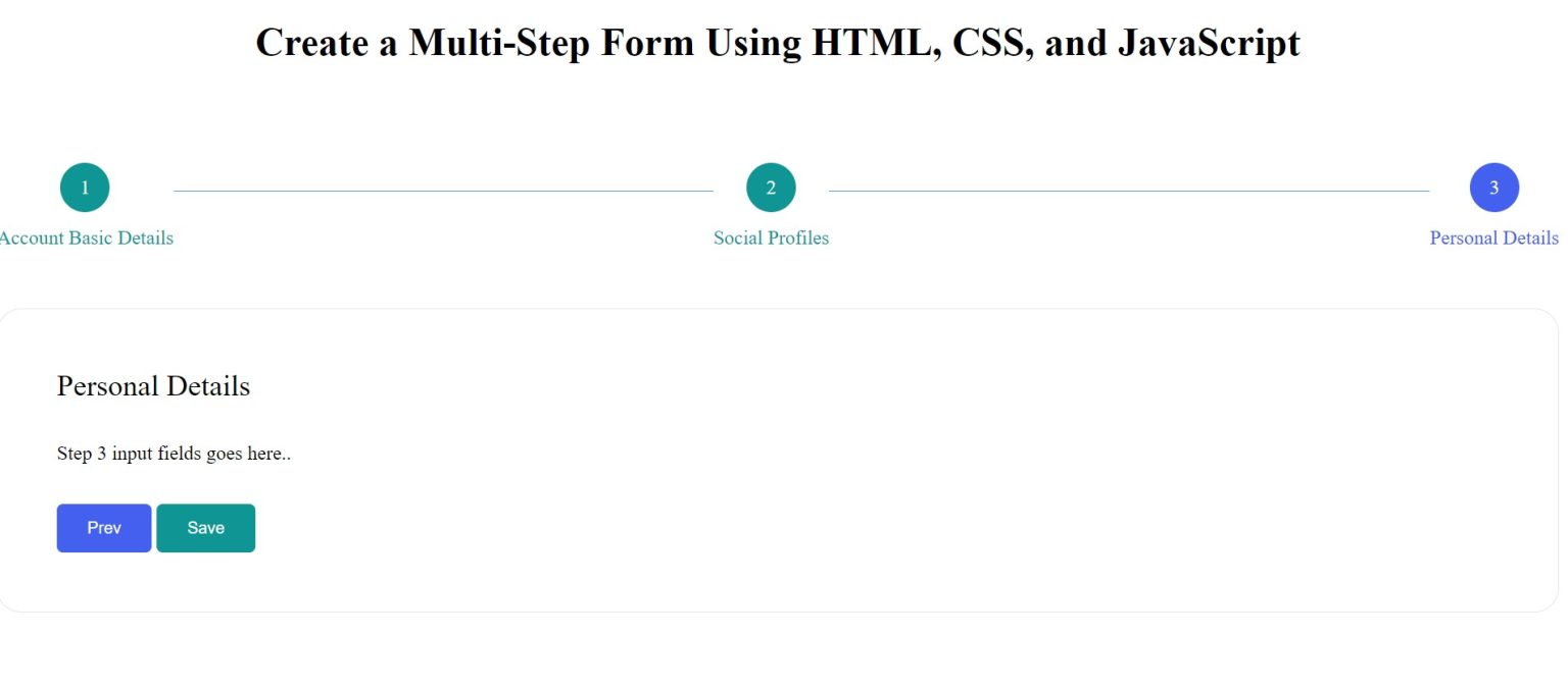 Create Multi Step Form Using HTML, CSS And JavaScript