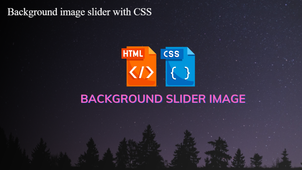 create-background-image-slider-using-html-and-css