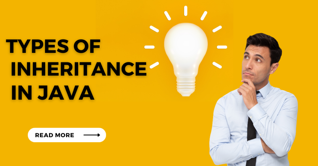 types-of-inheritance-in-java-single-vs-multiple-inheritance