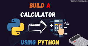 How to build a calculator using python Calculator