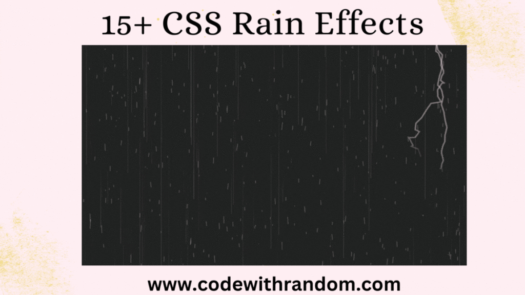 15+ CSS Rain Effects